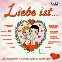 Liebe ist ... ...die schönsten Schmuse-Hits zu schenken!
