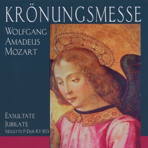 Krönungsmesse / Exsultate jubilate (Motette F-Dur, KV 165)