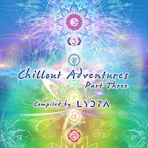 Chillout Adventures, Pt. 3 (Compiled by Lydìa)