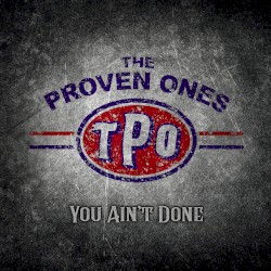 You Ain’t Done
