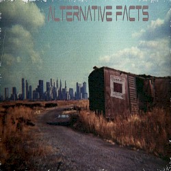 Alternative Facts (LP)