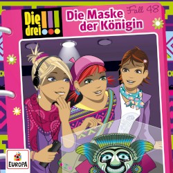 Die drei !!! Fall 48: Die Maske der Königin