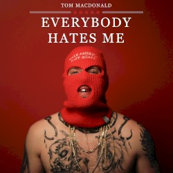 Everybody Hates Me