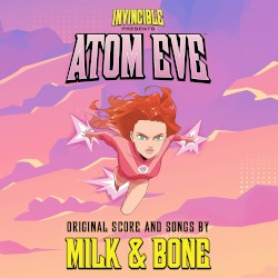 Invincible Presents - Atom Eve Soundtrack