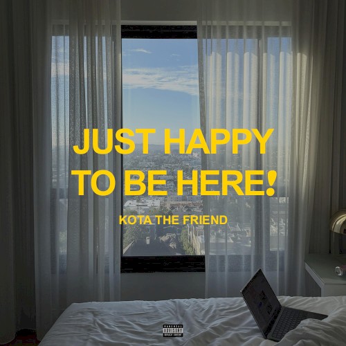 JUST HAPPY TO BE HERE!