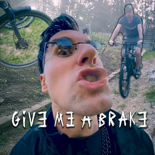 Give me a Brake