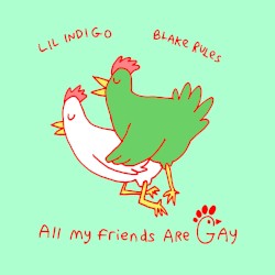 All My Friends Are Gay