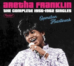 Operation Heartbreak, The Complete 1956-1962 Singles
