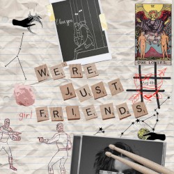 We’re Just Friends