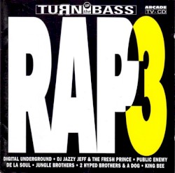 Turn Up the Bass: Rap, Volume 3