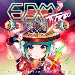 EXIT TUNES PRESENTS Entrance Dream Music'Turbo