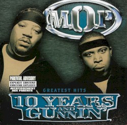 10 Years and Gunnin' (Greatest Hits)