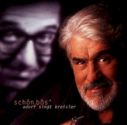 Schön bös': Adorf singt Kreisler