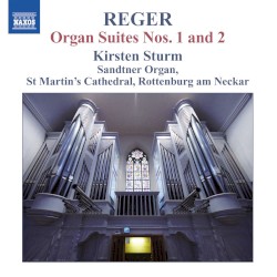 Organ Works, Volume 12: Organ Suites nos. 1 and 2