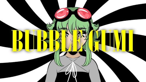 BUBBLE GUMI
