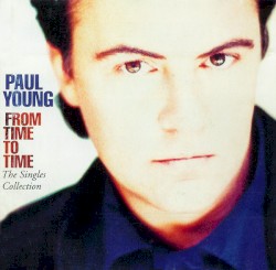 From Time to Time: The Singles Collection