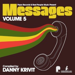 Papa Records & Reel People Music Present: Messages, Vol. 5 (Compiled by Danny Krivit)