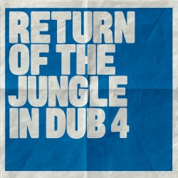 Return of the Jungle in Dub 4