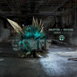Grufftek + Remixes