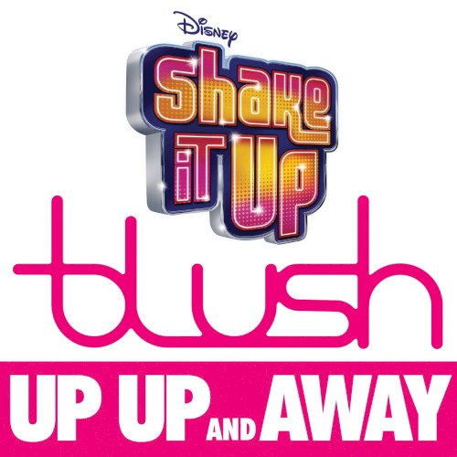 Up Up and Away (from “Shake It Up: Live 2 Dance”)