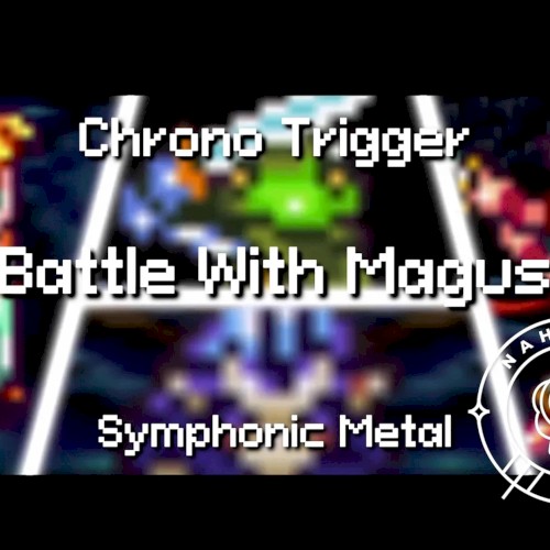 Battle with Magus (Symphonic Metal)