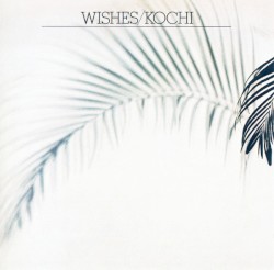 Wishes/Kochi