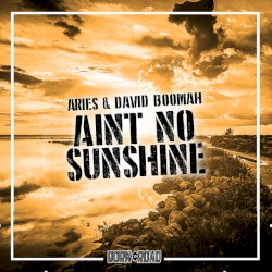 Ain't No Sunshine
