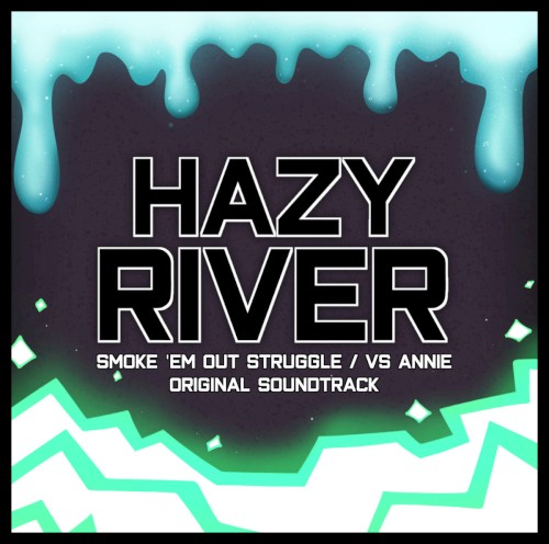 Hazy River: Smoke 'Em Out Struggle / VS. Annie OST