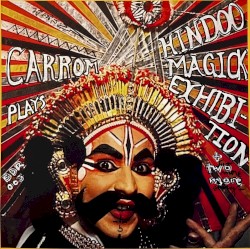 “Hindoo Magick Exhibition” & Two More