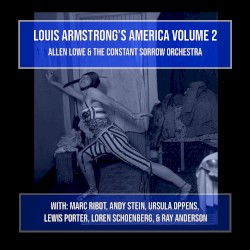 Louis Armstrong’s America, Vol. 2