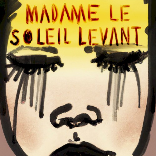 Madame LeSoleil Levant