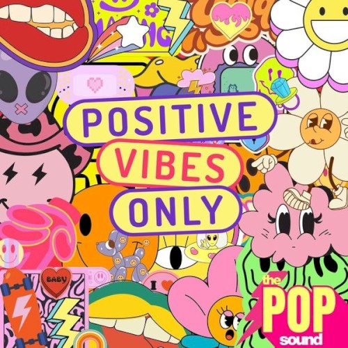 The Pop Sound: Positive Vibes Only