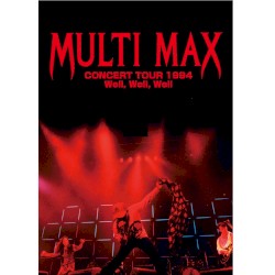 MULTI MAX CONCERT TOUR 1994 Well,Well,Well (Live)