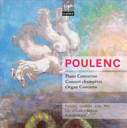 Piano Concertos / Concert champêtre / Organ Concerto