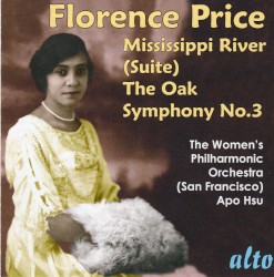 Florence Price: Symphony No. 3 & Mississippi River Suite
