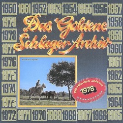 Das goldene Schlager-Archiv: Die Hits des Jahres 1978