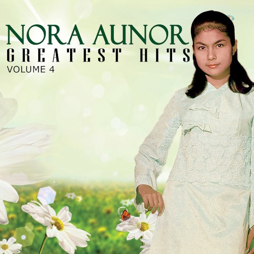 Nora Aunor Greatest Hits, Vol. 4