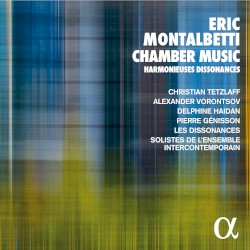 Chamber Music : Harmonieuses Dissonances