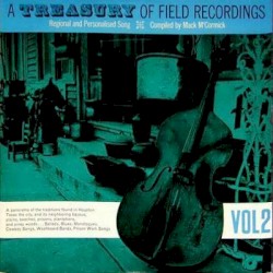 A Treasury of Field Recordings, Volume 2: Regional and Personalized Song