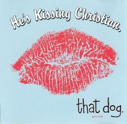 He's Kissing Christian