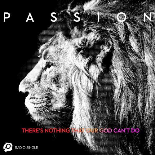 There’s Nothing That Our God Can’t Do (Radio Version)