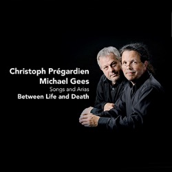 Between Life and Death (Songs and Arias)