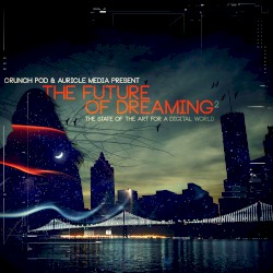 The Future of Dreaming 2