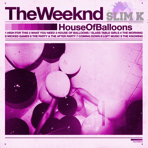 House of Balloons (Chopped & Screwed)