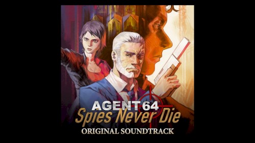 Agent 64: Spies Never Die Original Soundtrack