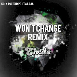 Won't Change (EH!DE remix)