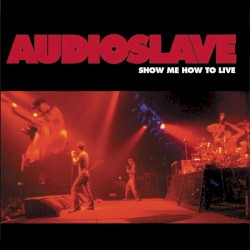 Show Me How to Live