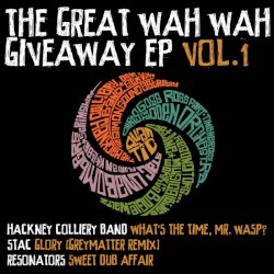 The Great Wah Wah Giveaway EP Vol. 1