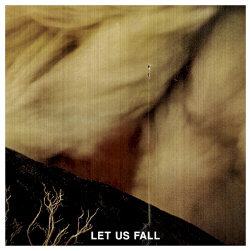 Let Us Fall