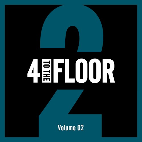 4 to the Floor Volume 02